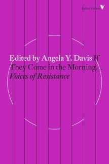 9781784787691-1784787698-If They Come in the Morning...: Voices of Resistance (Radical Thinkers)