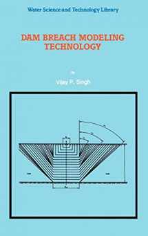 9780792339250-0792339258-Dam Breach Modeling Technology (Water Science and Technology Library, 17)
