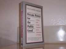 9780874476347-0874476348-Private Power for the Public Good: A History of the Carnegie Foundation for the Advancement of Teaching