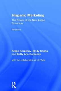 9781138917781-1138917788-Hispanic Marketing: The Power of the New Latino Consumer