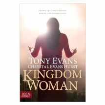 9781589977433-1589977432-Kingdom Woman: Embracing Your Purpose, Power, and Possibilities