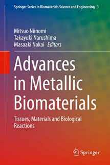 9783662468357-3662468352-Advances in Metallic Biomaterials: Tissues, Materials and Biological Reactions (Springer Series in Biomaterials Science and Engineering, 3)