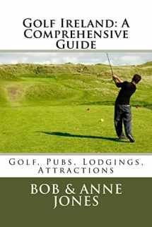 9780979955594-0979955599-Golf Ireland: A Comprehensive Guide