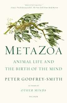 9781250800268-1250800269-Metazoa: Animal Life and the Birth of the Mind
