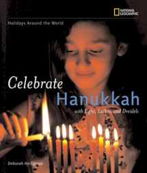 9780792259244-0792259246-Holidays Around the World: Celebrate Hanukkah: With Light, Latkes, and Dreidels