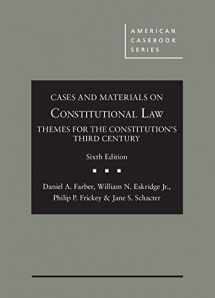 9781642427868-1642427861-Cases and Materials on Constitutional Law: Themes for the Constitution's Third Century (American Casebook Series)