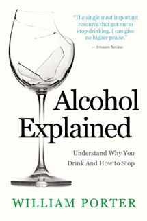9781516997190-1516997190-Alcohol Explained (William Porter's 'Explained')