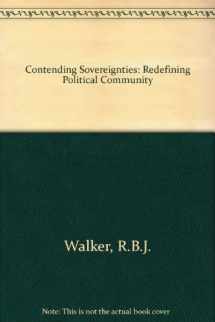 9781555871864-1555871860-Contending Sovereignties: Redefining Political Community