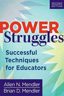 9781935543206-1935543202-Power Struggles: Successful Techniques for Educators