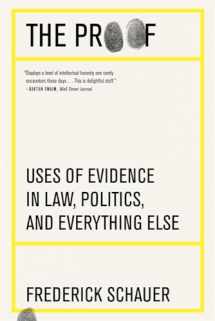 9780674295568-0674295560-The Proof: Uses of Evidence in Law, Politics, and Everything Else
