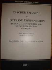 9780314184931-0314184937-Teacher's Manual to Torts and Compensation (Personal Accountability and Social Responsibility for In