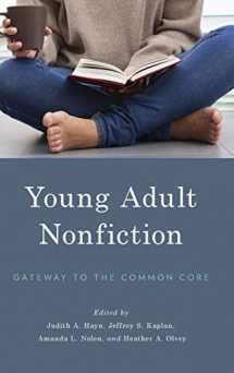 9781475812961-1475812965-Young Adult Nonfiction: Gateway to the Common Core