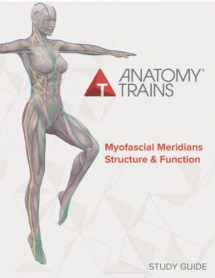 9781735225166-1735225169-Anatomy Trains Myofascial Meridians Structure & Function Study Guide