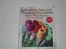 9780132373326-0132373327-Laboratory Tests and Diagnostic Procedures with Nursing Diagnoses (8th Edition)