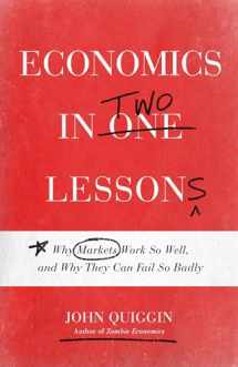 9780691154947-0691154945-Economics in Two Lessons: Why Markets Work So Well, and Why They Can Fail So Badly