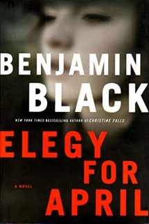 9780805090918-0805090916-Elegy for April (Quirke, Book 3)