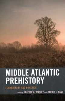 9781538158494-1538158493-Middle Atlantic Prehistory: Foundations and Practice