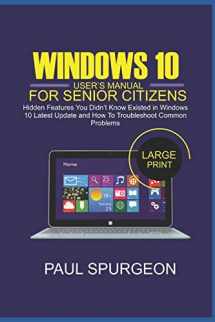 9781691945641-1691945641-Windows 10 User's Manual For Senior Citizens: Hidden Features You Didn't Know Existed in Windows 10 Lastest Update and How to Troubkeshoot Common Problems