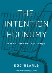 9781422158524-1422158527-The Intention Economy: When Customers Take Charge