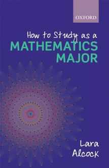 9780199661312-0199661316-How to Study as a Mathematics Major