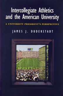 9780472111565-0472111566-Intercollegiate Athletics and the American University: A University President's Perspective