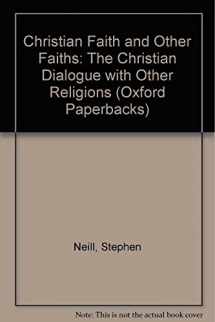 9780192830111-0192830112-Christian faith and other faiths: The Christian dialogue with other religions (Oxford paperbacks, 196)