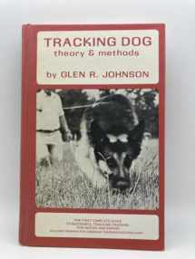 9780914124047-0914124048-Tracking Dog: Theory & Methods