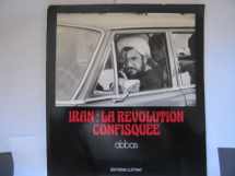 9782903410018-2903410011-Iran, la révolution confisquée (French Edition)
