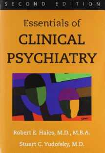 9781585620333-1585620335-Essentials of Clinical Psychiatry
