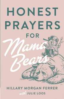 9780736985987-0736985980-Honest Prayers for Mama Bears