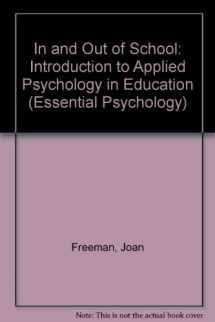9780416837506-0416837506-In and Out of School (Essential Psychology)