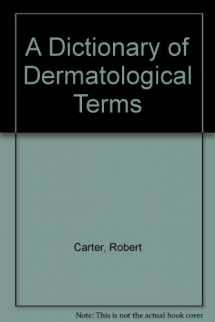 9780683014693-0683014692-A Dictionary of Dermatologic Terms