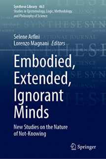 9783031019210-3031019210-Embodied, Extended, Ignorant Minds: New Studies on the Nature of Not-Knowing (Synthese Library, 463)