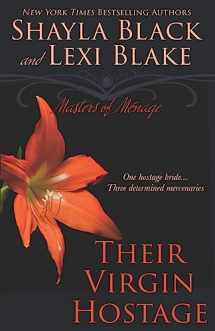 9781939673022-193967302X-Their Virgin Hostage, Masters of Ménage, Book 5