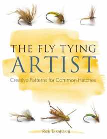 9780811717694-0811717690-The Fly Tying Artist: Creative Patterns for Common Hatches