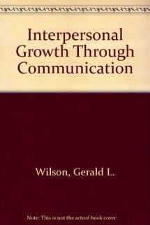 9780697014702-0697014703-Interpersonal growth through communication