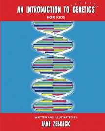9781732888005-1732888000-An Introduction to Genetics for Kids