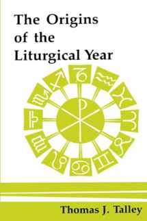 9780814660751-0814660754-The Origins of the Liturgical Year: Second, Emended Edition (Pueblo Books)