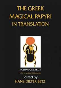 9780226044477-0226044475-The Greek Magical Papyri in Translation: Including the Demotic Spells: Texts (Volume 1)