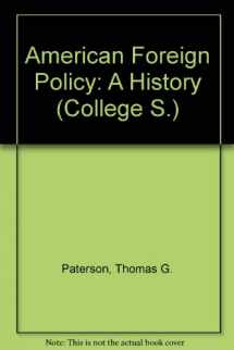 9780669126648-0669126640-American Foreign Policy: A History, Vol. 1: To 1914