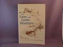 9780933050464-0933050461-Farm in the Green Mountains (English and German Edition)