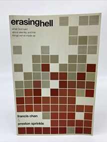 9780781407250-0781407257-Erasing Hell: What God Said About Eternity, and the Things We've Made Up