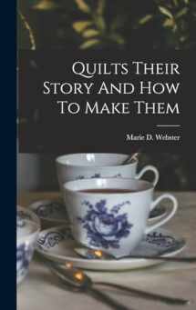 9781015593633-1015593631-Quilts Their Story And How To Make Them
