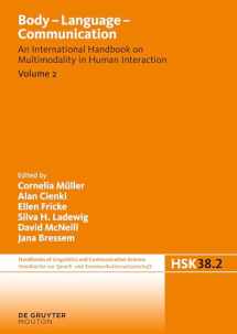 9783110300802-311030080X-Body - Language - Communication. Volume 2 (Handbücher zur Sprach- und Kommunikationswissenschaft / Handbooks of Linguistics and Communication Science [HSK], 38/2)