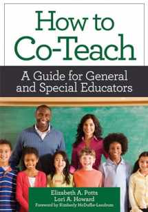 9781598571691-1598571699-How to Co-Teach: A Guide for General and Special Educators