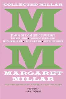 9781681990309-168199030X-Collected Millar: The Dawn of Domestic Suspense: Fire Will Freeze; Experiment In Springtime; The Cannibal Heart; Do Evil In Return; Rose's Last Summer