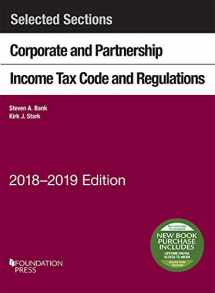 9781640209275-1640209271-Selected Sections Corporate and Partnership Income Tax Code and Regulations, 2018-2019 (Selected Statutes)