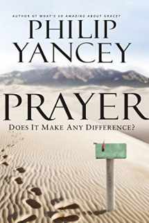 9780310328889-0310328888-Prayer: Does It Make Any Difference?