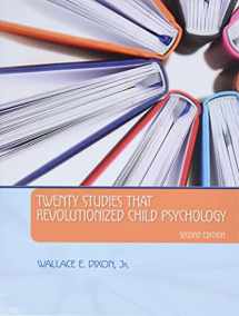 9780205948031-0205948030-Twenty Studies That Revolutionized Child Psychology