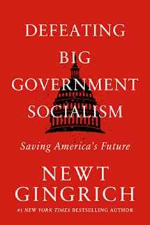 9781546003199-1546003193-Defeating Big Government Socialism: Saving America's Future
